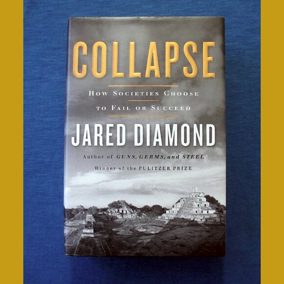 Book - Collapse: How Societies Choose to Fail or Succeed, by Jared Diamond - Picture 1 of 15